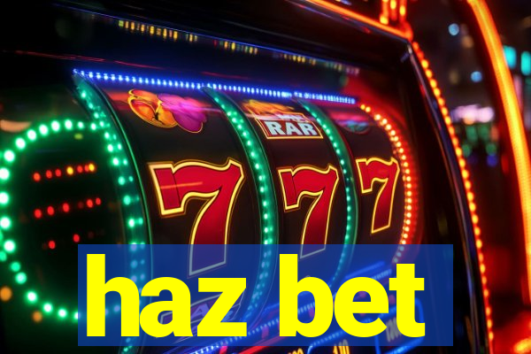 haz bet